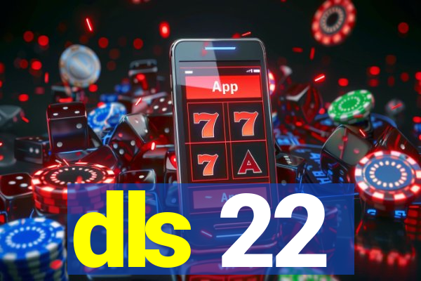 dls 22